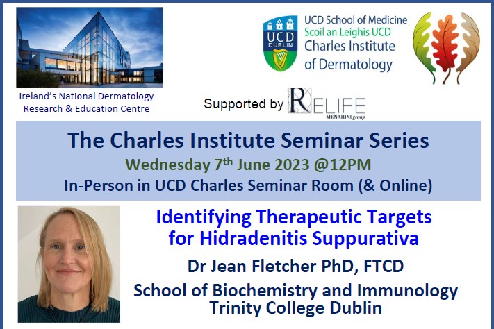 Talk 2 - "Identifying Therapeutic Targets for Hidradenitis Suppurativa" by Prof. Jean Fletcher, School of Biochemistry and Immunology, Trinity College Dublin