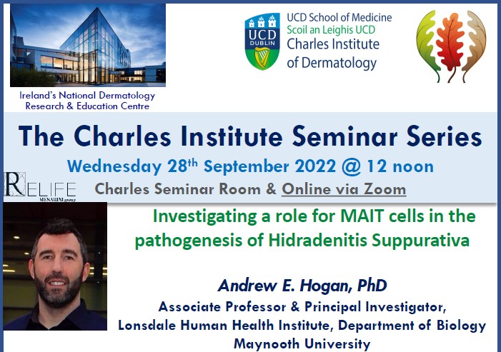 Talk 4 - "Investigating a role for MAIT cells in the pathogenesis of Hidradenitis Suppurativa" by Prof. Andrew E. Hogan, Lonsdale Human Health Institute, Department of Biology, Maynooth University, Ireland