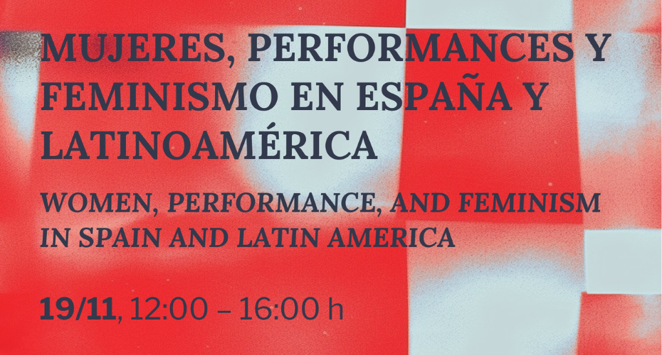 Women, Performance, and Feminism in Spain and Latin America